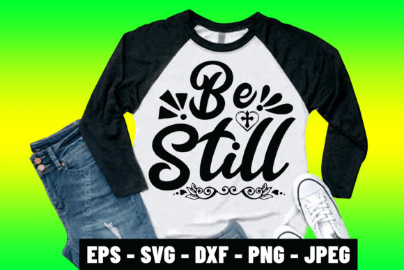 Be Still SVG Design for Christian Creatives