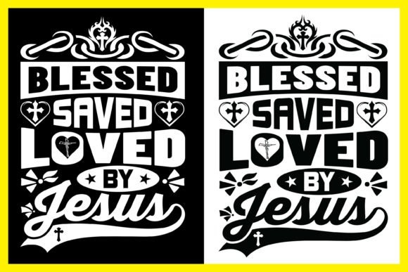 Blessed Saved Loved by Jesus