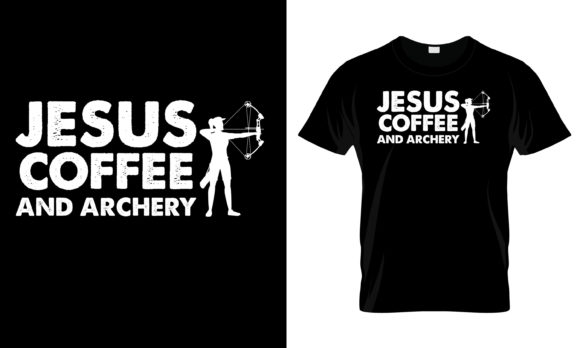 Designing the Jesus Coffee and Archery T-Shirt Brand