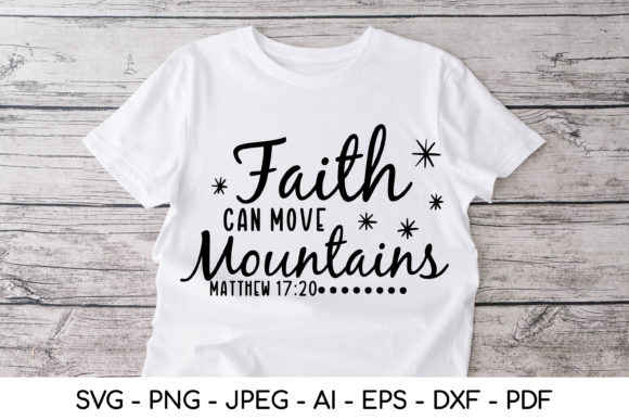 Faith Can Move Mountains SVG, Christian: The Versatile Tool for Modern Makers and Believers