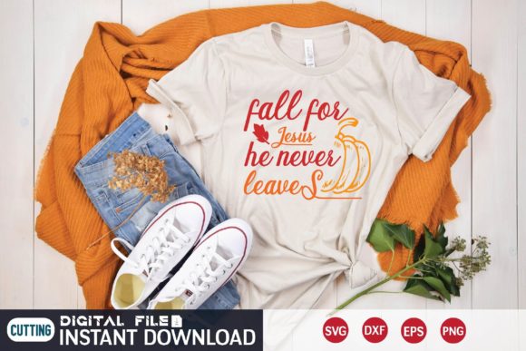 Fall for Jesus He Never Leaves SVG for Faith-Focused Design