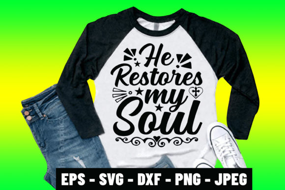 He Restores My Soul Jesus Svg Design: A Practical Evaluation for Your Creative Projects