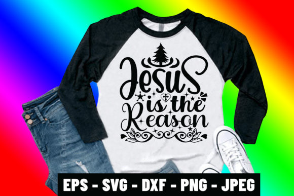 Jesus is the Reason SVG Design