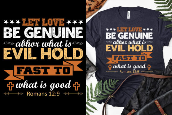 Let Love Be Genuine Christian T-Shirts