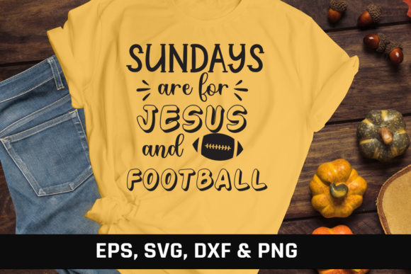 Sunday Are for Jesus and Football: A Lifestyle Phrase