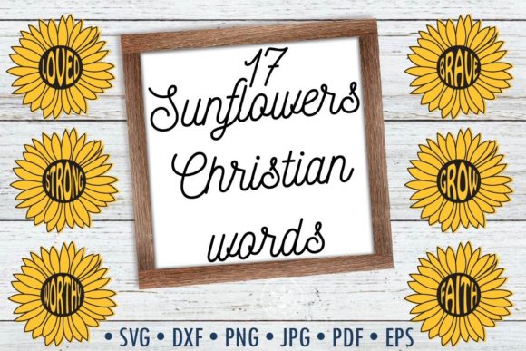 Sunflowers Christian Words SVG Cut Files for Faith-Filled Crafting