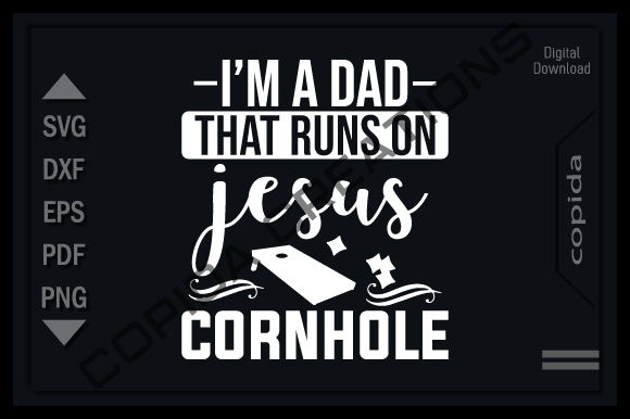 Why 'I'm a Dad That Runs on Jesus Cornhole' Is More Than a Slogan